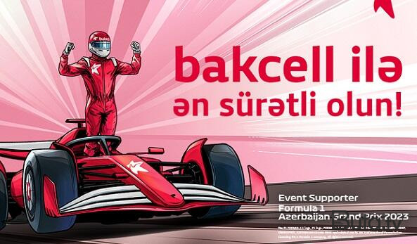  Bakcell “Formula 1 Azərbaycan Qran Prisi”nin rəsmi dəstəkçisidir  