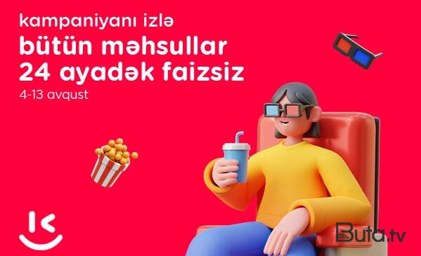  “Kontakt”da əsl izlənməli kampaniya başladı: 24 ayadək faizsiz şərtlər...  
