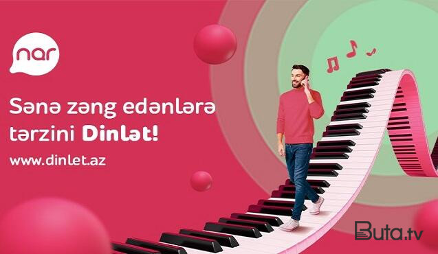 "Nar"dan "Dinlət" xidməti ilə tərzini paylaş  