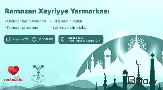  Birlik, bərabərlik və paylaşım: Ramazan xeyriyyə yarmarkası  