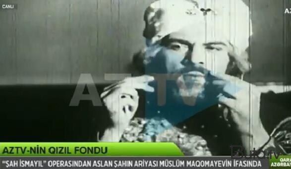  “Şah İsmayıl”da Müslüm Maqomayevin ifası - Video  