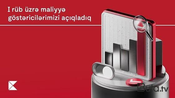  Kapital Bank 2024-cü ilin I rübünün maliyyə nəticələrini elan edib  