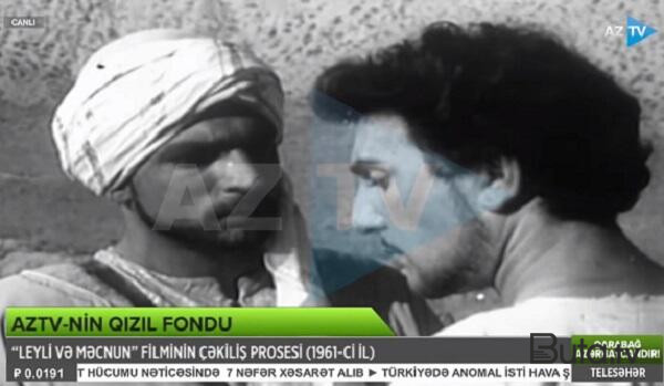  “Leyli və Məcnun” filminin çəkilişindən nadir kadrlar...  