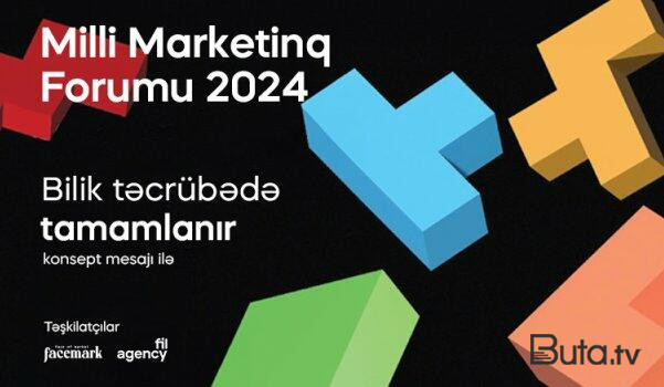  Ölkəmizdə IX dəfə Milli Marketinq Forumu keçiriləcək!  