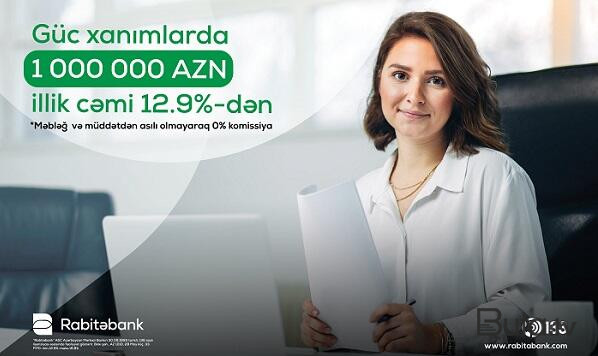  Rabitəbankdan xanım sahibkarlar üçün sərfəli biznes kredit!  
