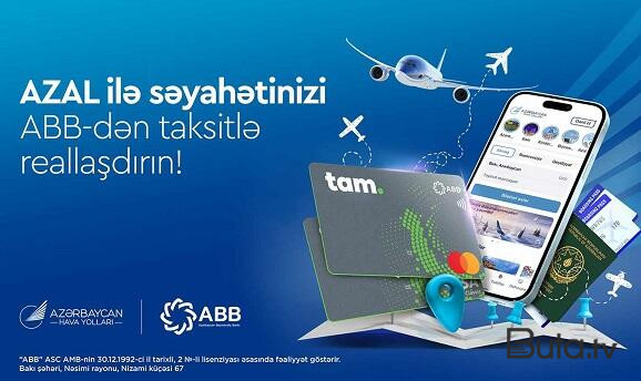  AZAL və ABB-dən yeni fürsət: aviabiletləri taksitlə əldə edin  