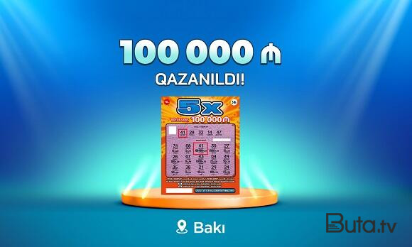  Bakı sakini “5X” lotereyasında 100 000 manat qazandı  