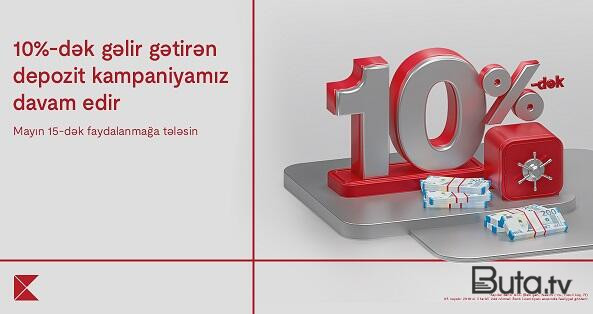  Yüksək faizli depozit kampaniyası davam edir  