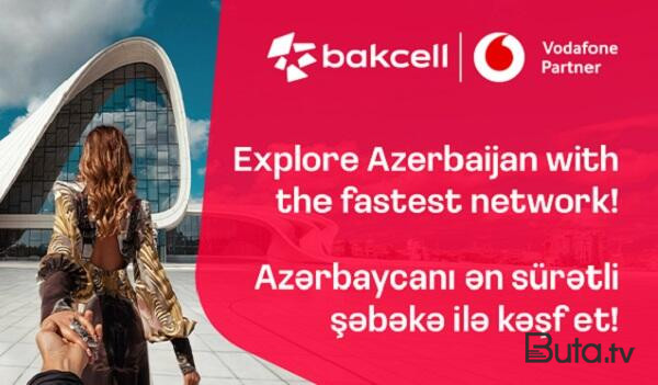  “Bakcell” “Vodafone Group”la əməkdaşlıq edəcək  