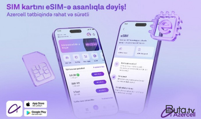  “Azercell” eSIM-ə keçidi tam rəqəmsallaşdırdı!  