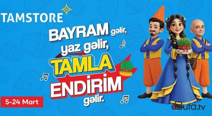  Bayram gəlir, yaz gəlir, Tamla endirim gəlir  