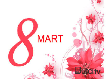  Bu gün 8 Mart - Beynəlxalq Qadınlar Günüdür  